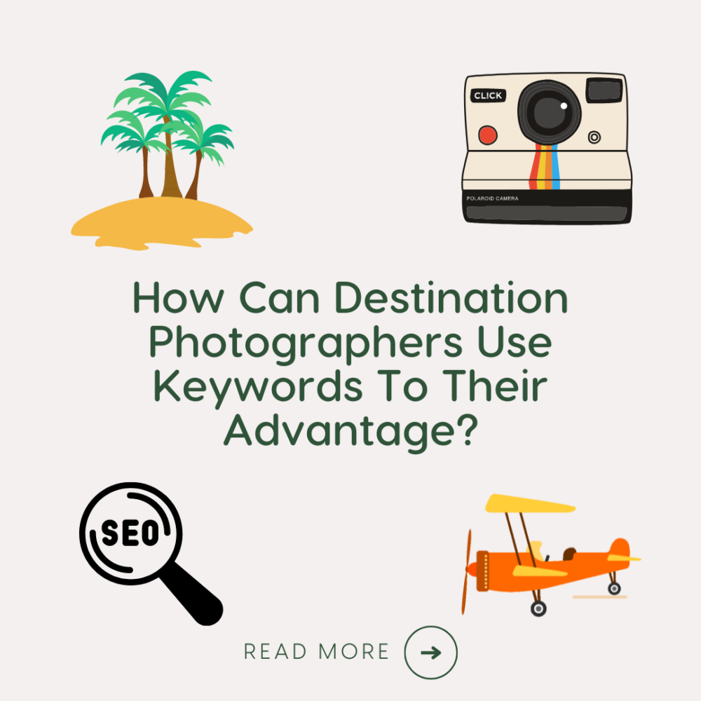 How Can Destination Photographers Use Keywords To Their Advantage image